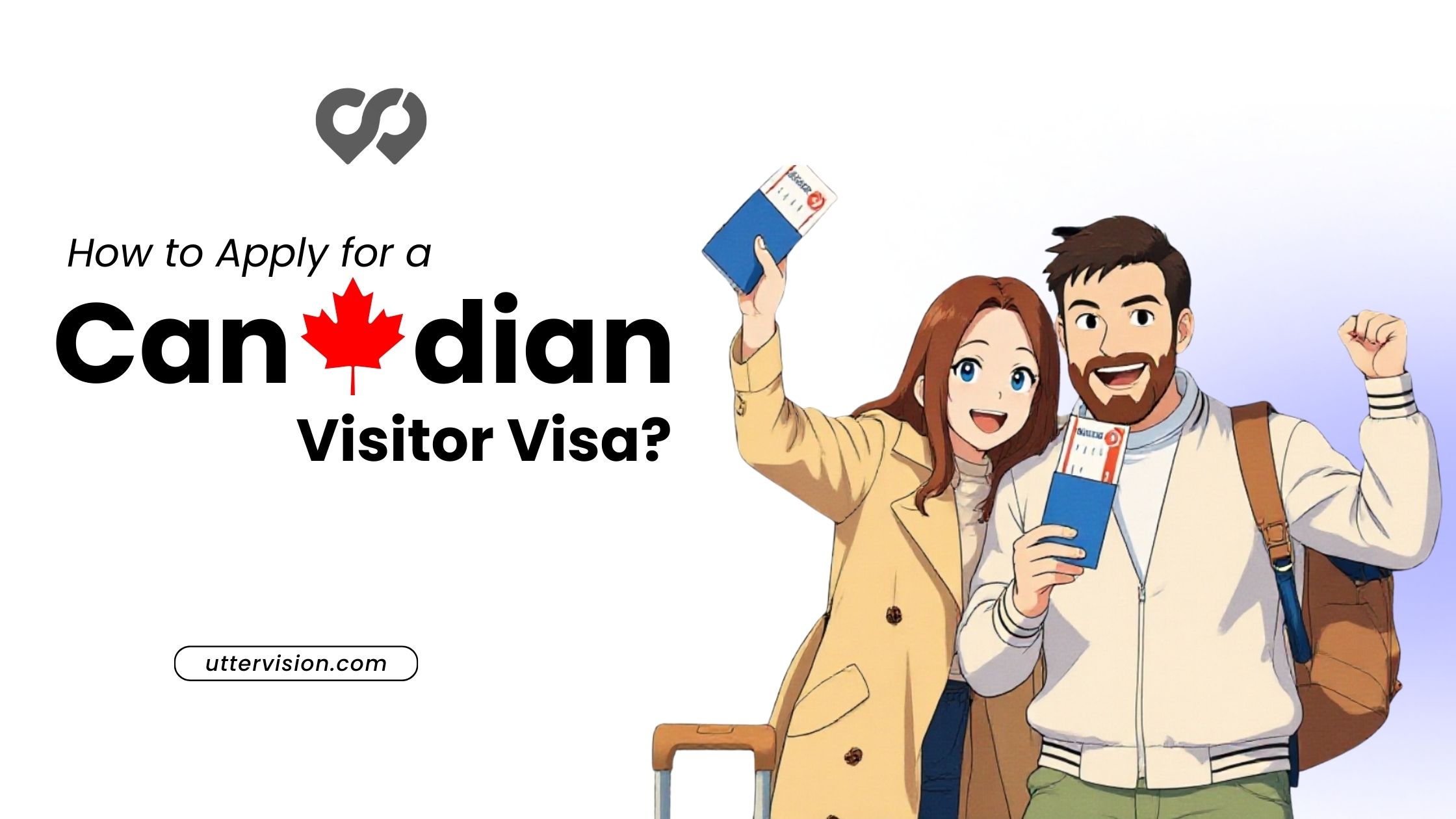 How Can I Apply for a Canadian Visitor Visa?