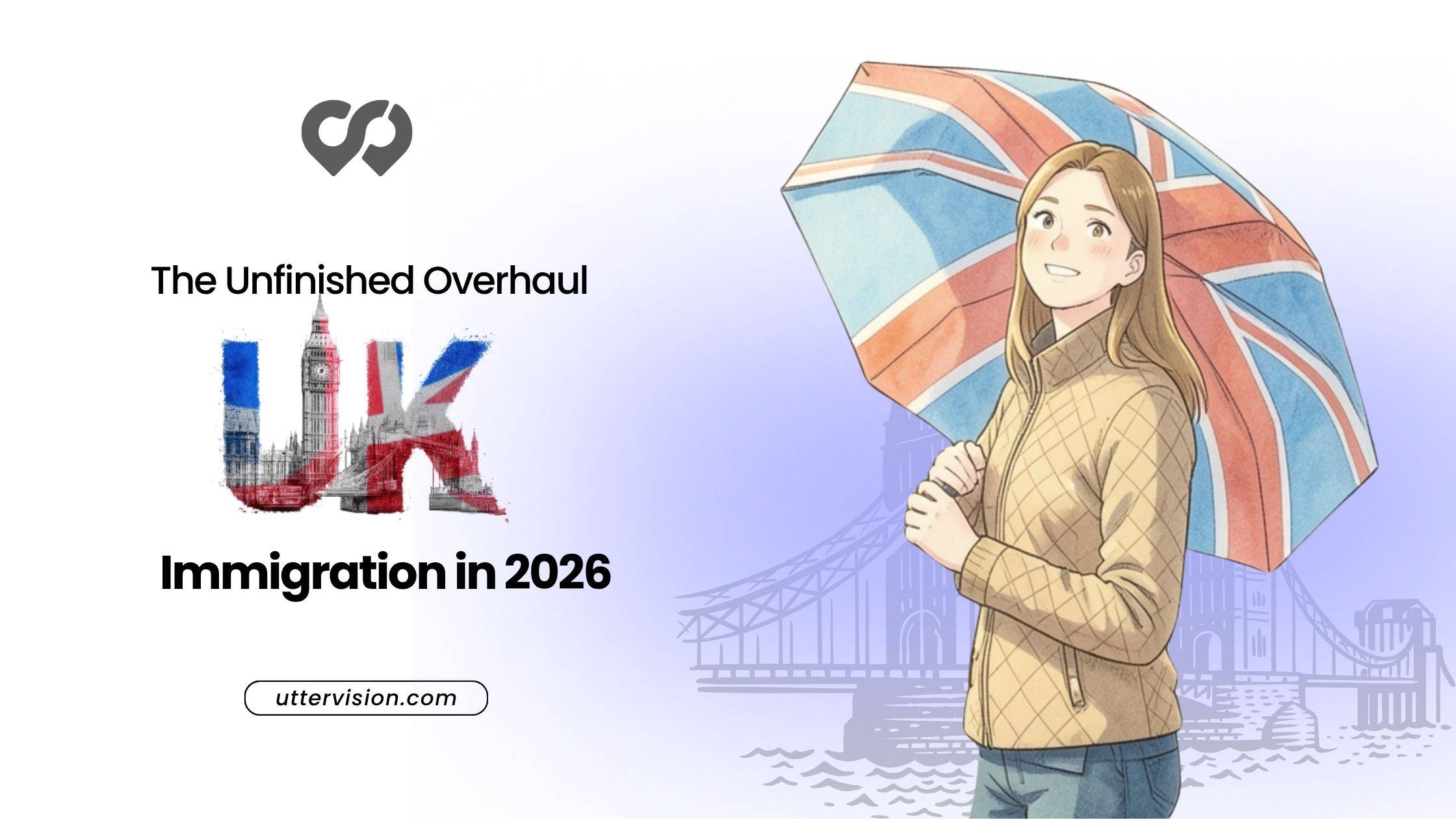 UK Immigration 2026: New Rules, Fees & Visa Changes